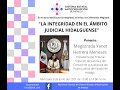 Conferencia Magistral &quot;La Integridad en el Ámbito Judicial Hidalguense&quot;