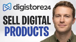 How to Sell Digital Products on Digistore24: 2026 Full Beginners Tutorial ✅
