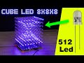 How to Make LED CUBE 8x8x8  INCREDIBLE effects