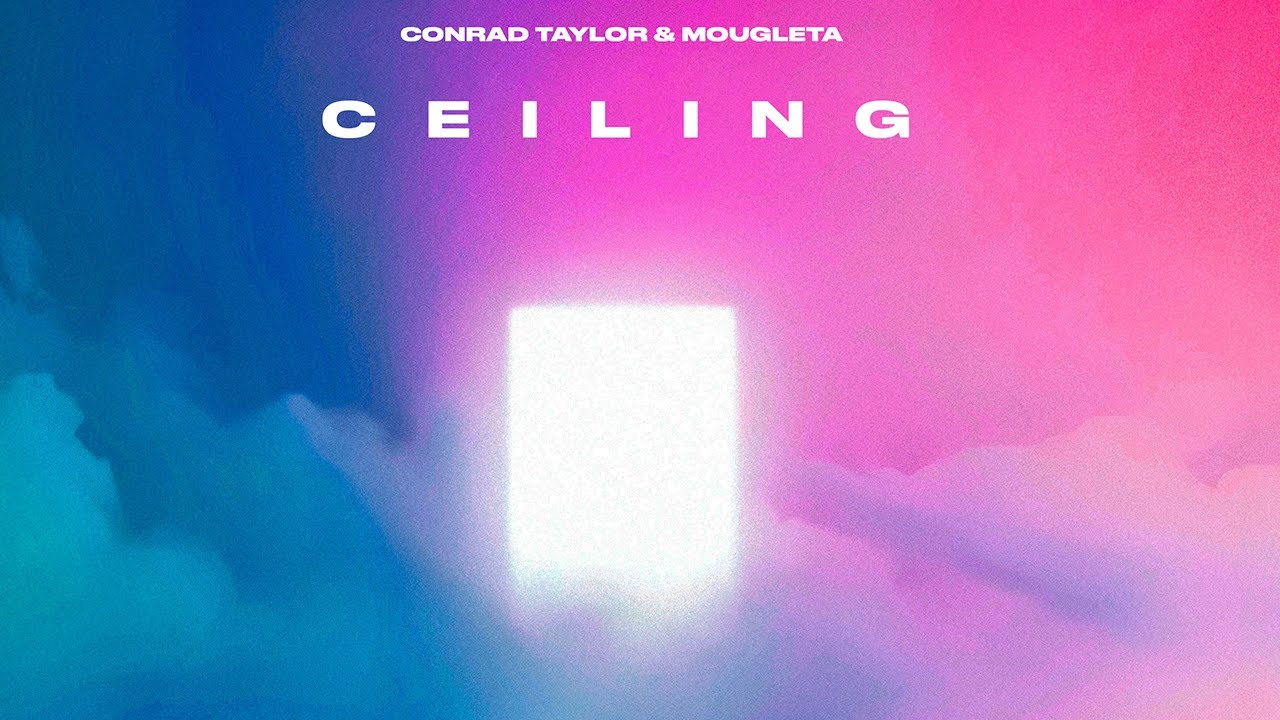 Conrad Taylor & Mougleta "Ceiling" (Official Lyric Video)