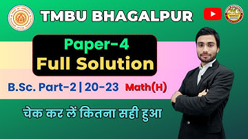 Solution | Paper-4 | B.Sc. Part-2,20-23 | Math(H) Tmbu bhagalpur #bhagalpur #bscmaths #tmbu