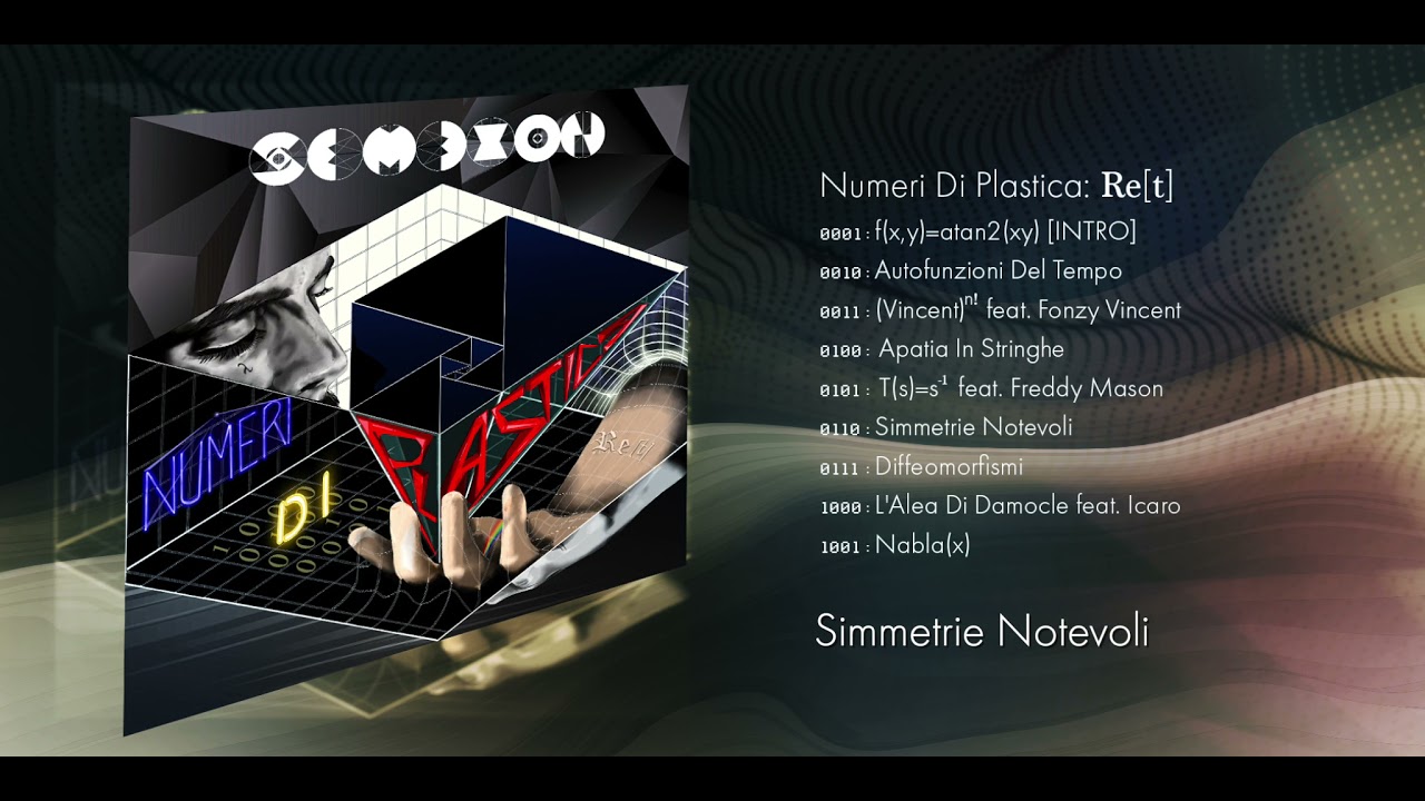 Watch Sem3ion - Simmetrie Notevoli on YouTube Watch Sem3ion - Simmetrie Notevoli on YouTube
