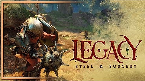Legacy: Steel and Sorcery - Official Gameplay Reveal Trailer