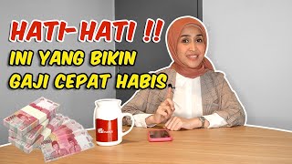 GAJIAN PAZ - HABIS LAGI HABIS LAGI! 5 Hal Penyebab Gajian Cepat Habis