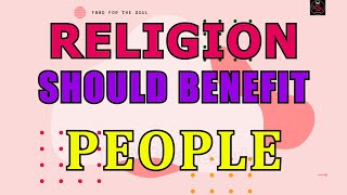 Religion should benefit people | F00D for the soul TV 🙏