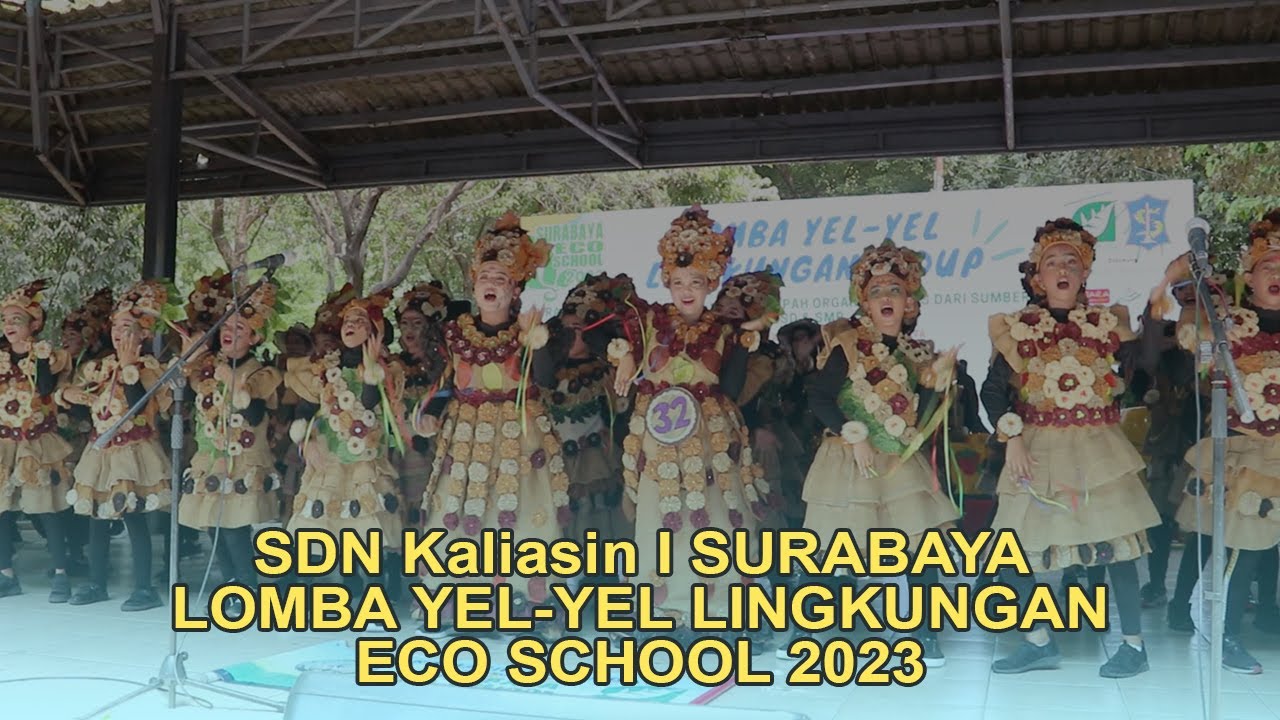 SDN Kaliasin I Surabaya - Lomba Yel-yel Kreatif Lingkungan Hidup Surabaya Eco School 2023