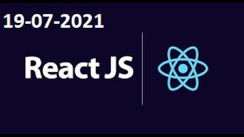 REACT JS ON ZOOM ON 19-07-2021