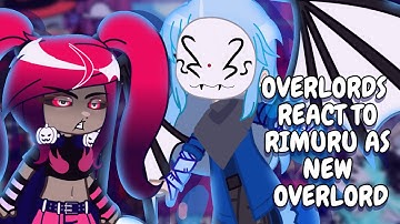 Overlords React To Rimuru As New Overlord || Gacha React