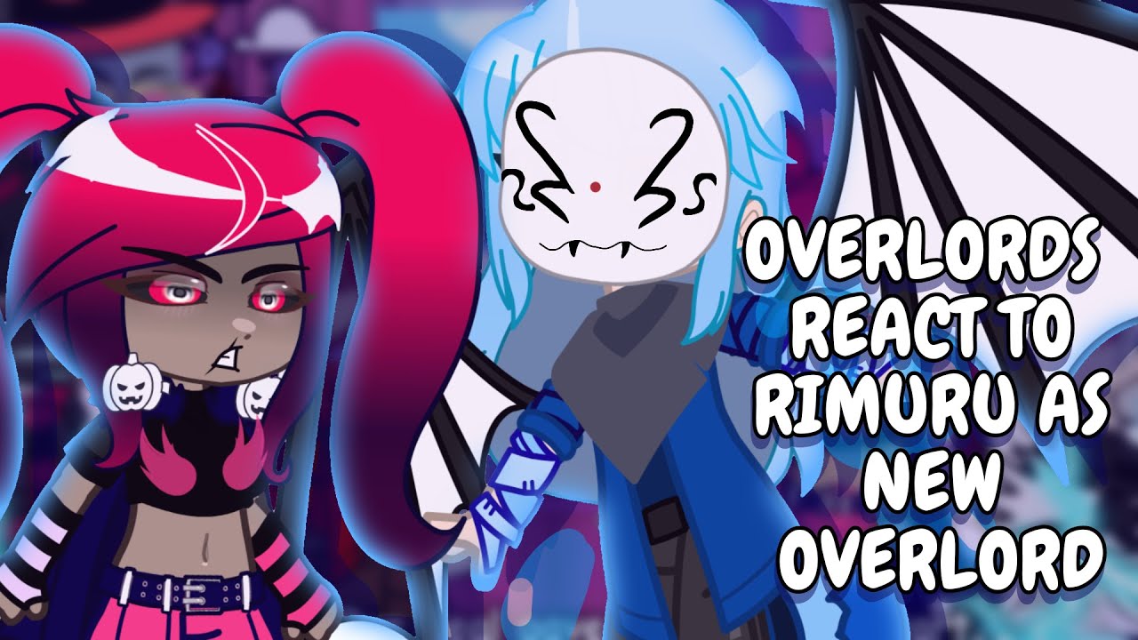 Overlords React To Rimuru As New Overlord || Gacha React