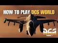 How To Play DCS World