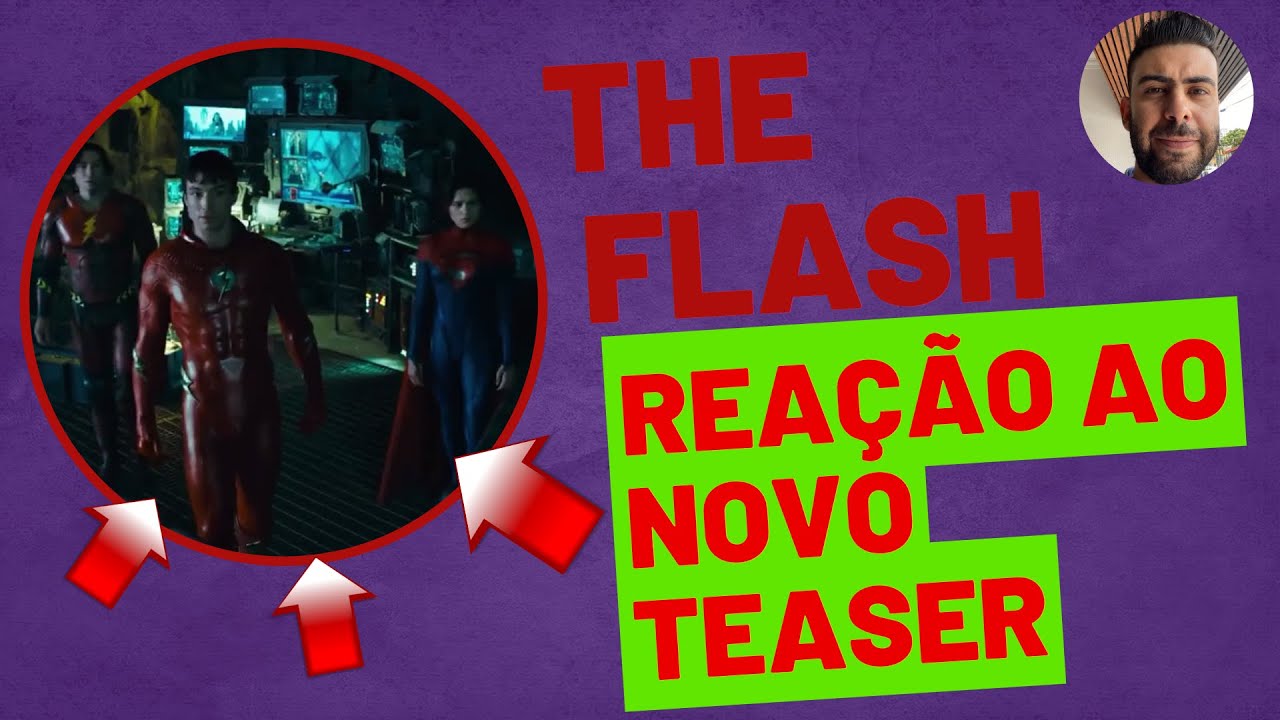 The Flash - Novo teaser - React e Comentários - Trailer Explicado - YouTube