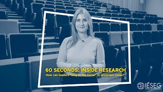 60 Seconds Inside Research How can leaders stay in the know in uncertain times