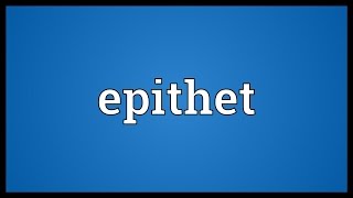 Epithet Meaning
