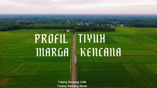 Video Profil Tiyuh Marga Kencana