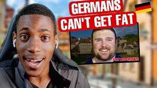 Why Germans Don't Get Fat Unlike Americans