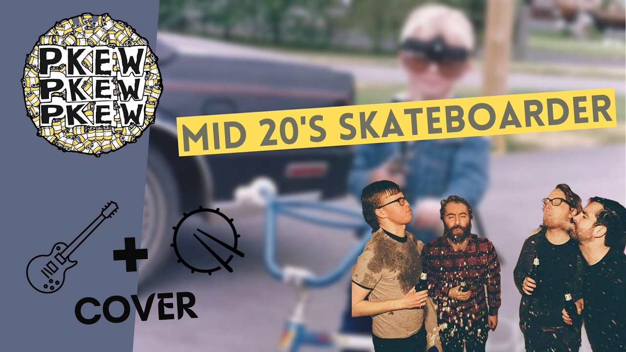 Pkew Pkew Pkew - Mid 20's Skateboarder (Drum & Guitar Cover)