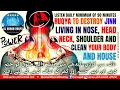 Powerful ruqyah to destroy jinn living in nose head neck shoulder and clean your body and house