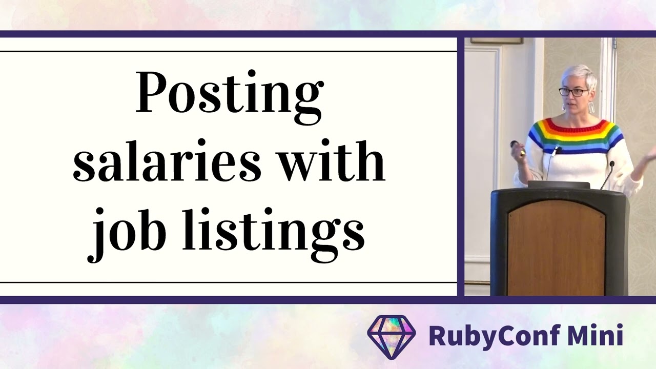 RubyConf Mini: How We Implemented Salary Transparency (And Why It Matters) by Hilary Stohs Krause