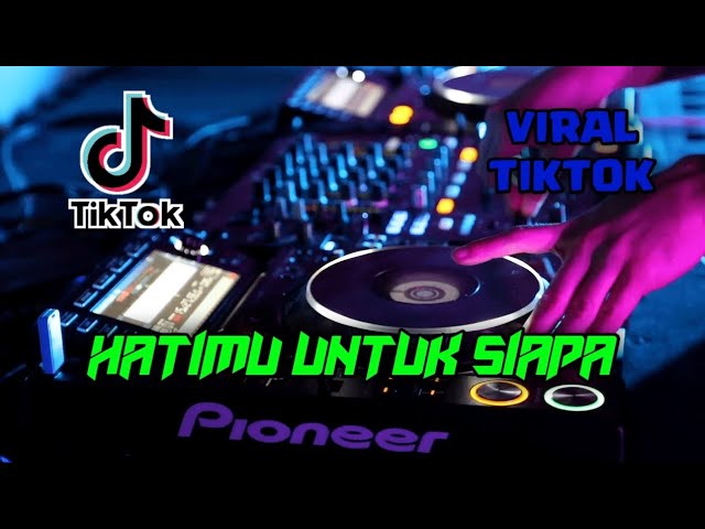 DJ HATIMU UNTUK SIAPA ARIEF TERBARU MUCHAY ON THE MIX class=