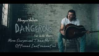 Morgan Wallen - More Surprised Than Me (Official Instrumental)