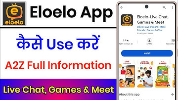 Eloelo App Kaise Use Kare || How To Use Eloelo App || Eloelo App Se Video Call Kaise Kare