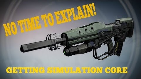 Simulation Core Quest (No Time to Explain)