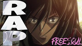 Mikasa Rap Freesoul Attack On Titan Amv 