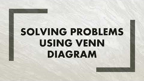 Solving Problem Using Venn Diagram|Grade 7|Q1