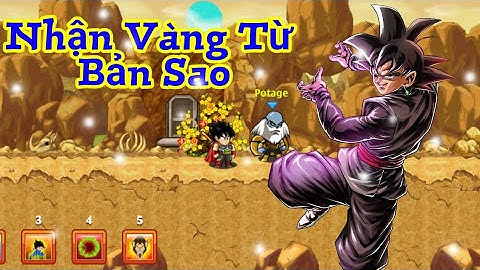 Cách Lấy Vàng Từ Bản Sao - Ngọc Rồng Online
