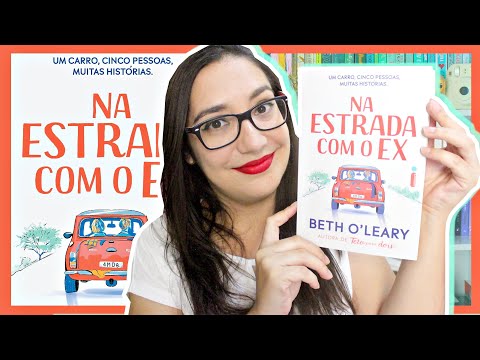 NA ESTRADA COM O EX por BETH O'LEARY | Amiga da Leitora