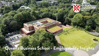 Queen's Business School - Employability Insights