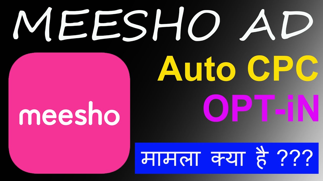 What is Auto CPC?? | Meesho Advertising | Meesho AD