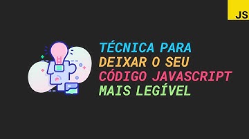 Essa simples técnica pode deixar o seu código mais legível - JavaScript puro (if)