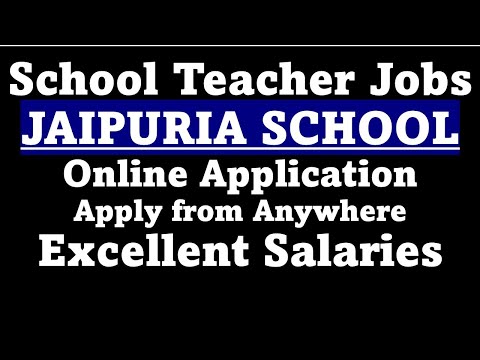 JAIPURIA School Teacher Jobs - Online Application: Apply from Anywhere Excellent Salaries