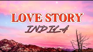 Love Story - INDILA (Lyrics)