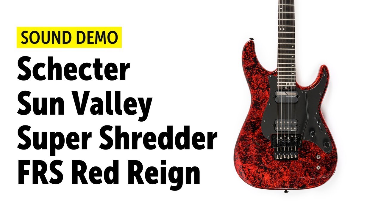 Schecter Sun Valley Super Shredder FRS Red Reign - Sound Demo (no