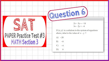 Question 6 from SAT Paper Practice Test 3, Section 3