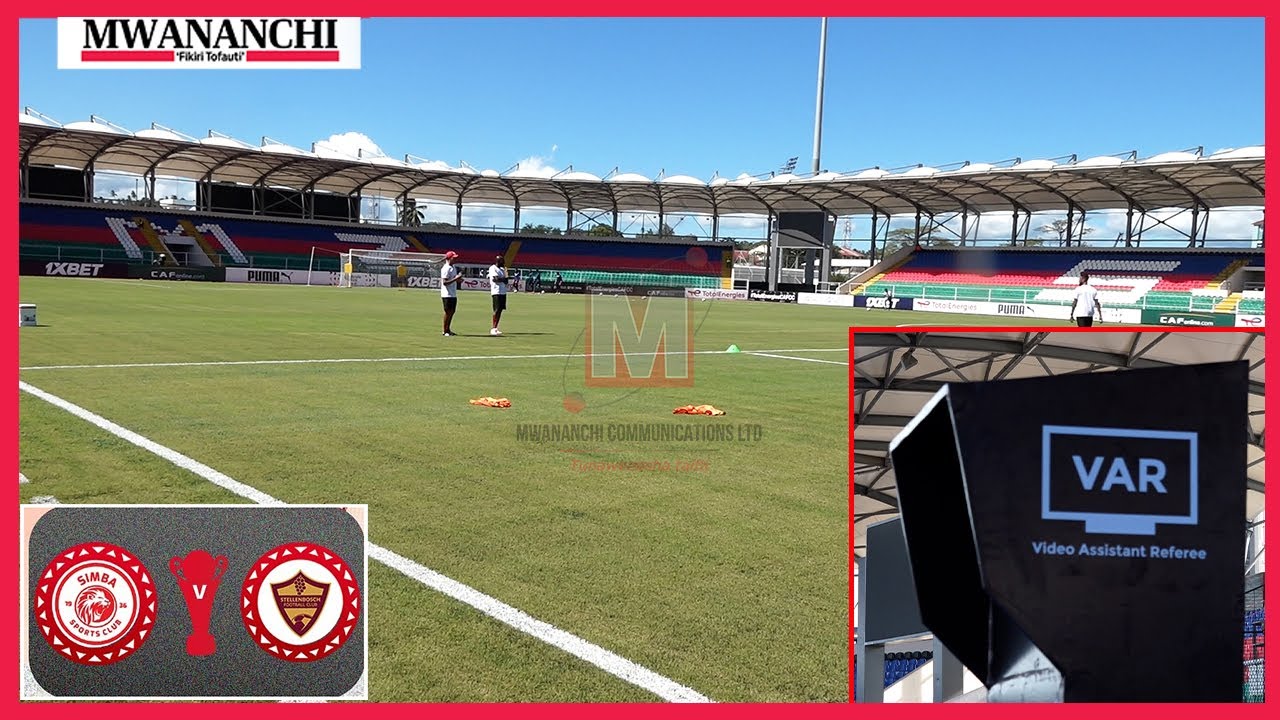 UFAHAMU UWANJA WA NEW AMAAN! PITCH YA KISASA 100%, VAR KUAMUA KAZI YA SIMBA vs STELLENBOSCH CAFCC