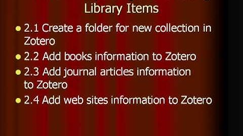 Part 2 :  Importing and Creating Library Items in Zotero-1