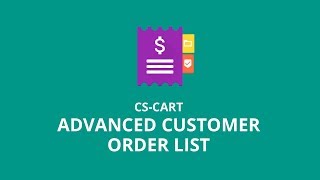 CS-Cart Advanced Customer Order List Version 1.0