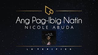 Nicole Abuda | Ang Pag-Ibig Natin (Lyric Video) chords