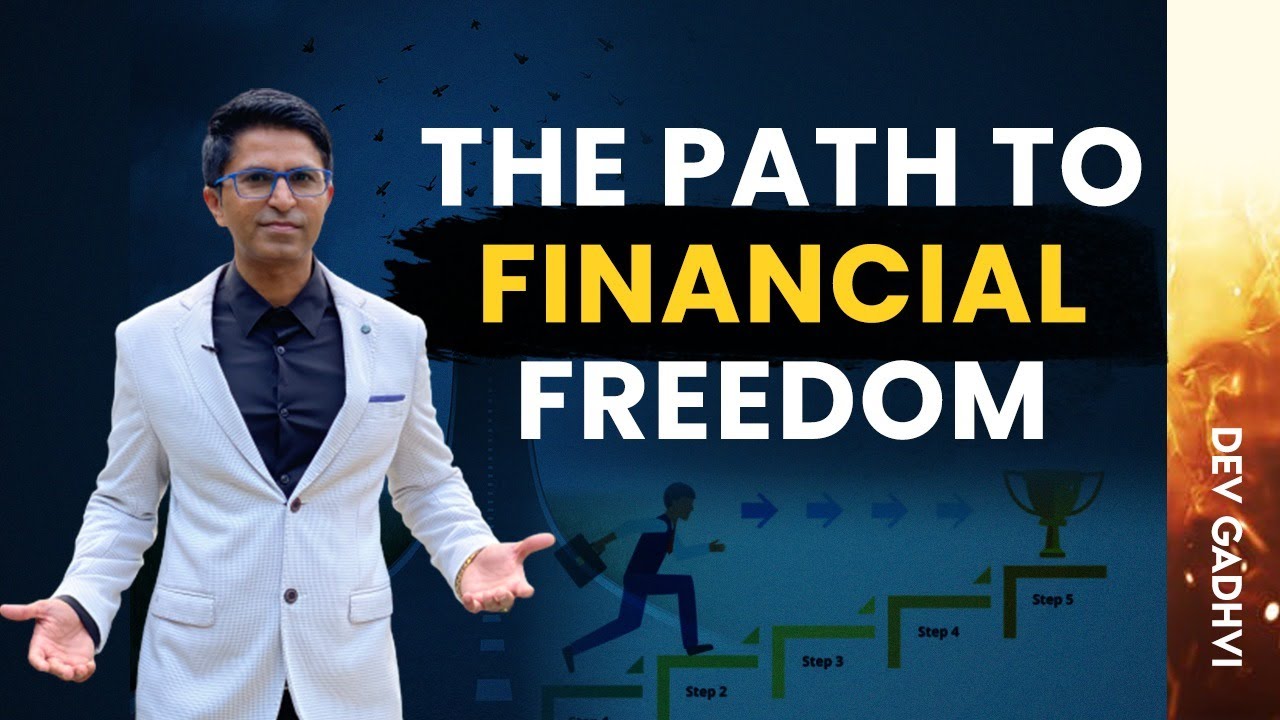 Easy Steps To Achieve Financial Freedom | Dev Gadhvi - YouTube