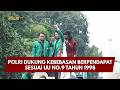 PRESISI UPDATE: POLRI DUKUNG KEBEBASAN BERPENDAPAT SESUAI UU NO.9 TAHUN 1998 15/06/26 (19.00)