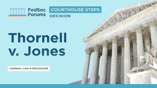 Courthouse Steps Decision: Thornell v. Jones