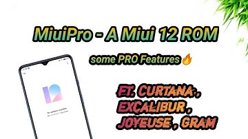 MiuiPro -A Miui 12 ROM with some PRO Features| Curtana , Joyeuse, Gram, Excalibur | Review & INSTALL