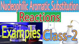 Examples of Nucleophilic Aromatic substitution reacctions with mechanism|Authentic education channel