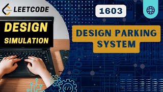 Design Parking System | Leetcode 1603 | Daily Challenge