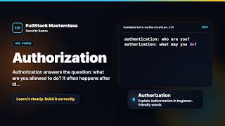 Authorization Explained | FullStack Masterclass Fundamentals Course
