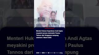 Singapura Beri 45 Hari, Menkum Supratman Ungkap Tahapan Ekstradisi Paulus Tannos #paulustannos