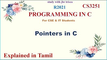 POINTERS INTRODUCTION / UNIT 3/ CS 3251 PROGRAMMING IN C/ IN TAMIL